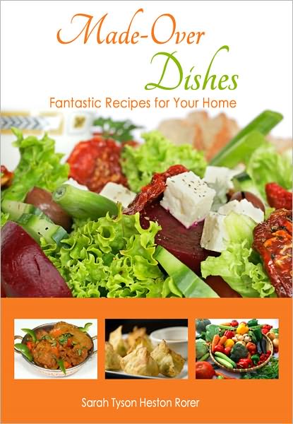 Made-Over Dishes: Fantastic Recipes for Your Home