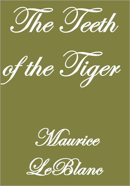 THE TEETH OF THE TIGER