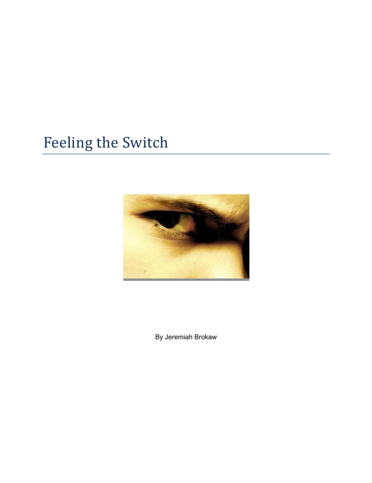 Feeling the Switch
