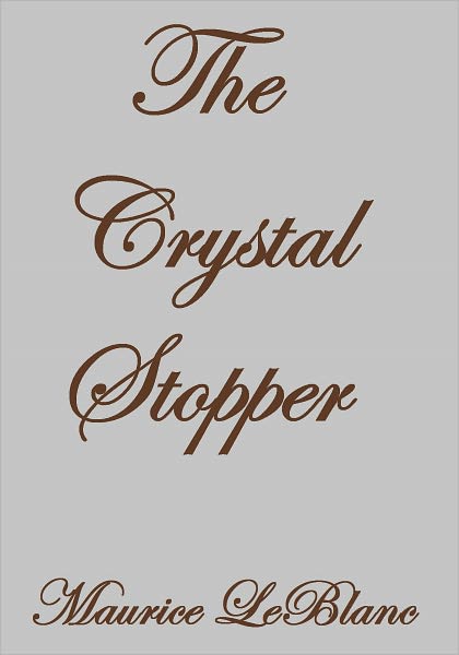 THE CRYSTAL STOPPER