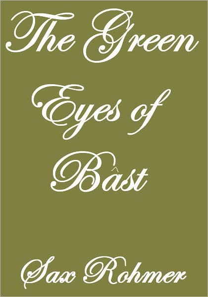 THE GREEN EYES OF B&Acirc;ST