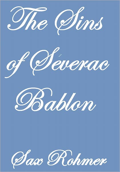 THE SINS OF S&Eacute;VERAC BABLON