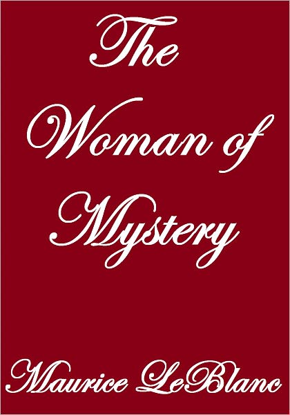 THE WOMAN OF MYSTERY