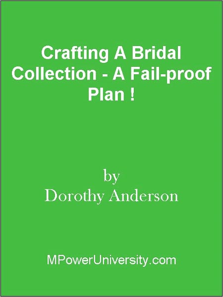 Crafting A Bridal Collection - A Fail-proof Plan !