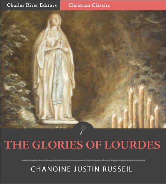 The Glories of Lourdes