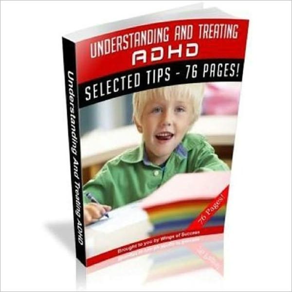 Understanding and Treating ADHD (Attention-Deficit/Hyperactivity)
