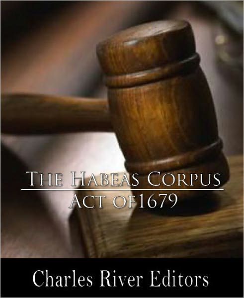 The Habeas Corpus Act of 1679