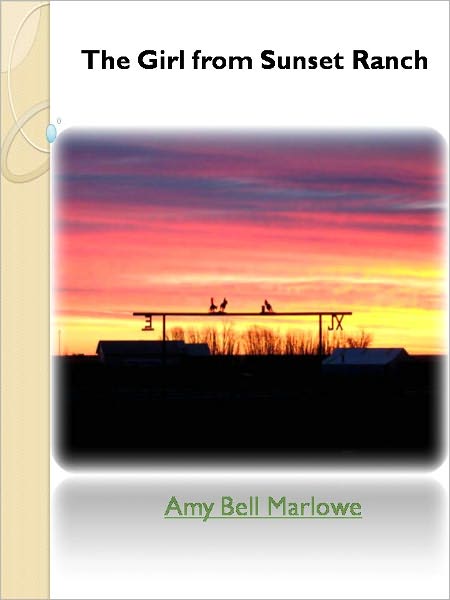 The Girl from Sunset Ranch w/ Direct link technology (A Western Adventure Story)