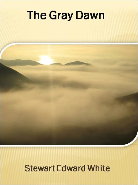 The Gray Dawn w/ Direct link technology (A Western Adventure Story)