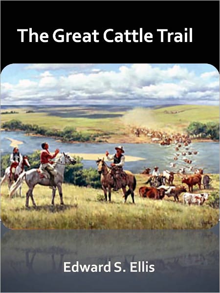 The Great Cattle Trail w/ Direct link technology (A Classic Western Story)