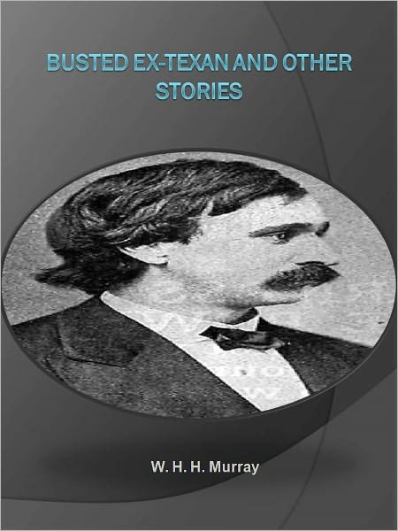 Busted Ex-Texan and Other Stories w/ Direct link technology (A Western Classic)