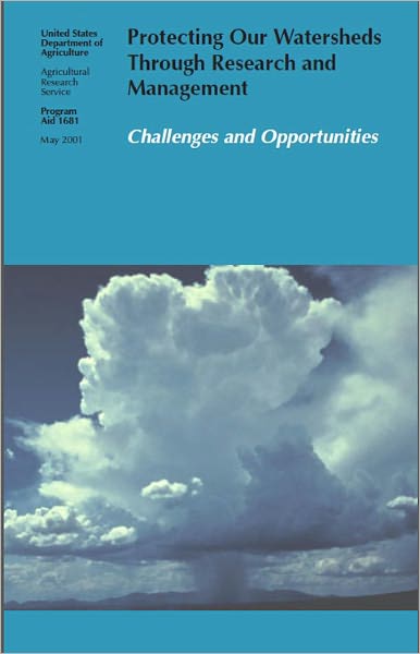 Protecting Our Watersheds Through Research and Management: Challenges and Opportunities
