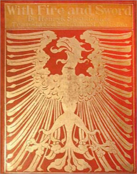 With Fire & Sword: A Historical Novel Of Poland And Russia!
