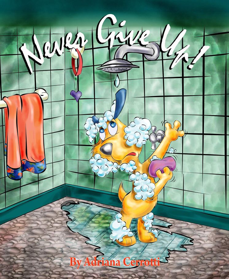 Never Give Up! ( A Children's Picture Book)