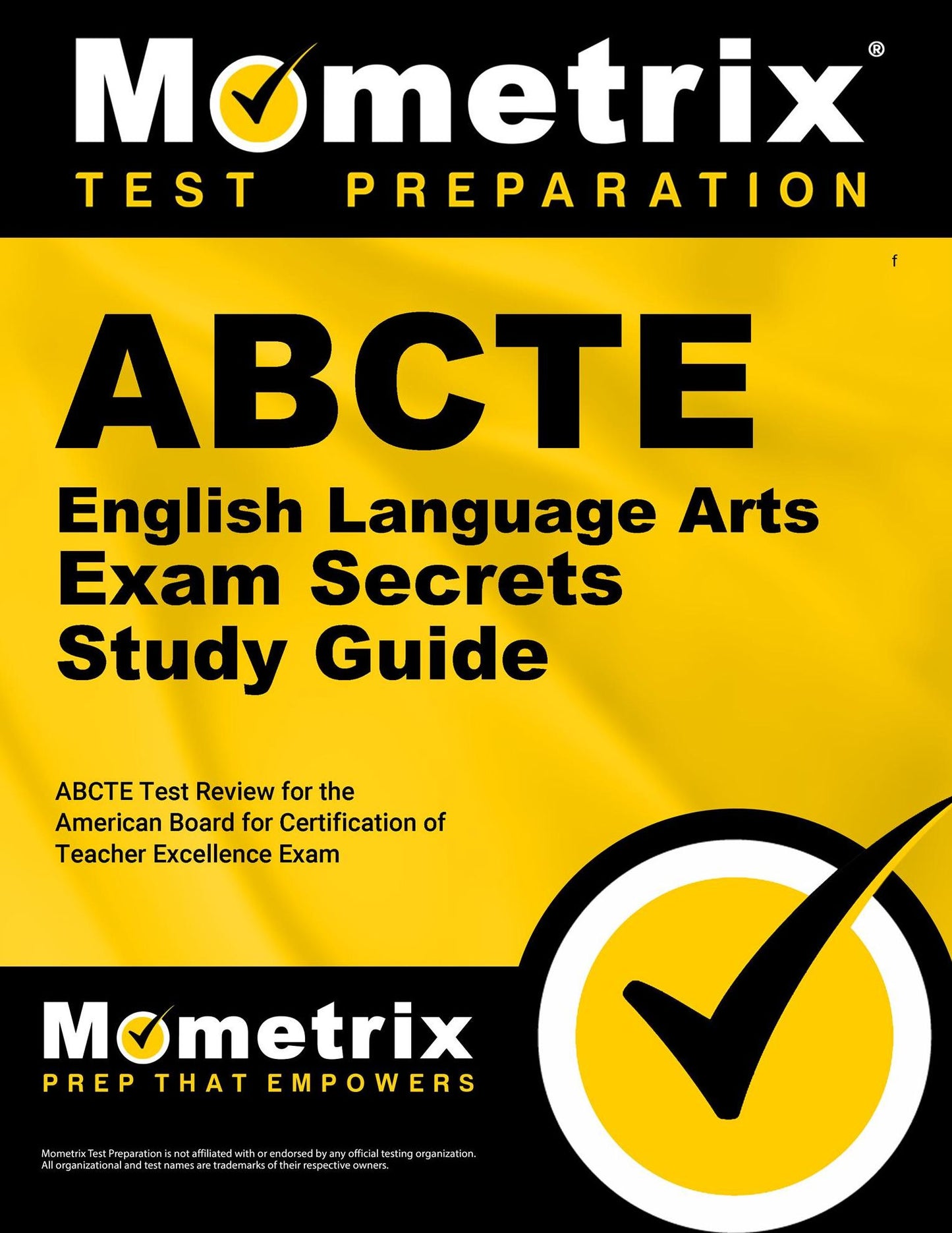 ABCTE English Language Arts Exam Secrets Study Guide: ABCTE Test Review for the American Board for Certification of Teacher Excellence Exam