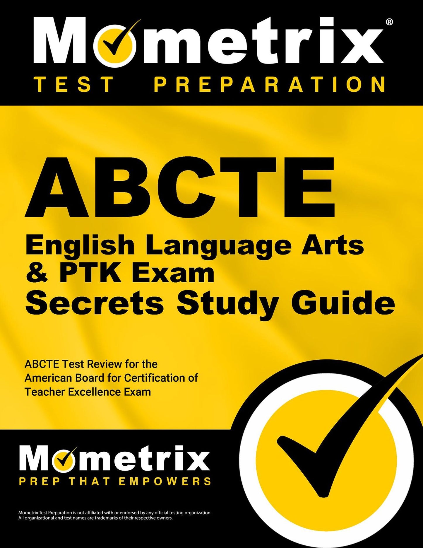 ABCTE English Language Arts & PTK Exam Secrets Study Guide: ABCTE Test Review for the American Board for Certification of Teacher Excellence Exam