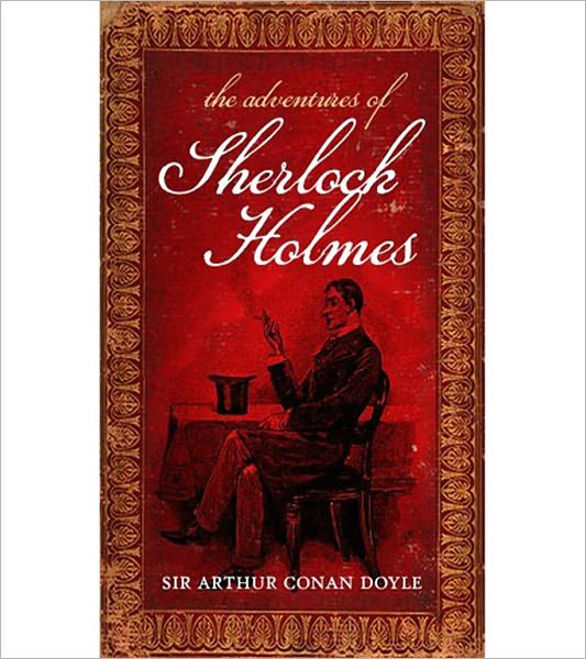 The Adventures of Sherlock Holmes: A Classic Mystery/Detective Short Story Collection By Arthur Conan Doyle! AAA+++