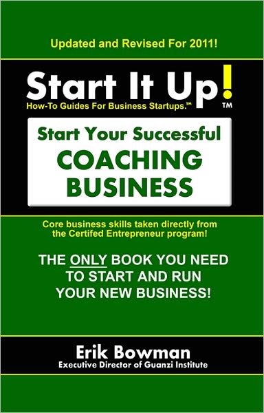 Start It Up! Start Your Successful Coaching Business