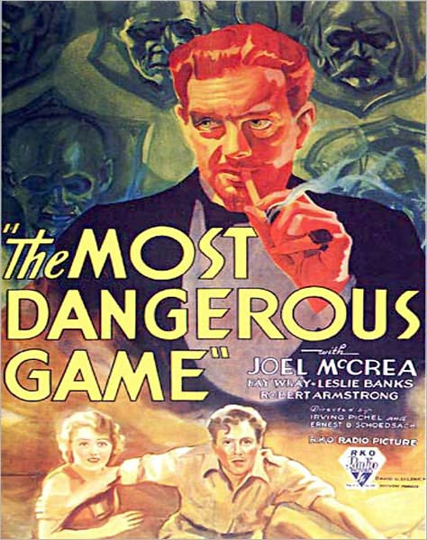 The Most Dangerous Game: A Short Story/Thriller By Richard Connell!