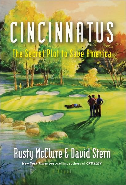 Cincinnatus: The Secret Plot to Save America