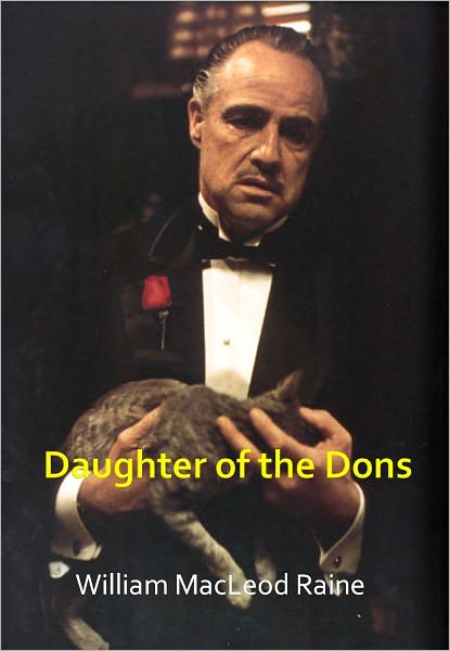 Daughter of the Dons w/ Direct link technology (A Classic western novel)