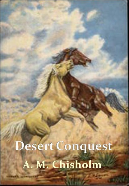 Desert Conquest w/ Direct link technology (A Western Tale)