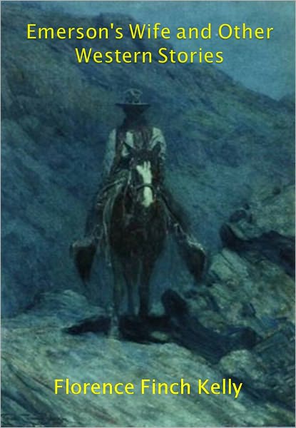 Emerson's Wife and Other Western Stories w/ Direct link technology (A Classic Western Story)