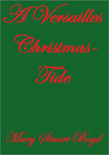 A VERSAILLES CHRISTMAS-TIDE