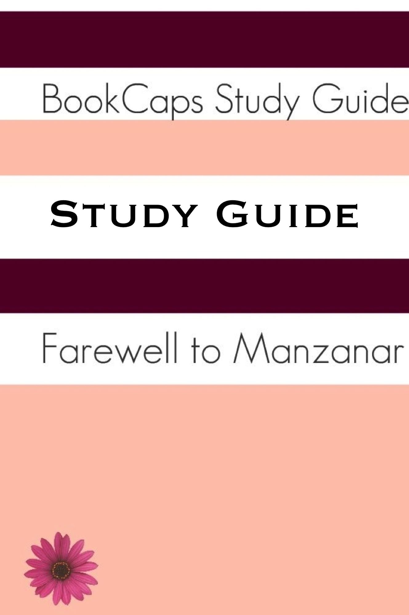 Study Guide: Farewell to Manzanar (A BookCaps Study Guide)
