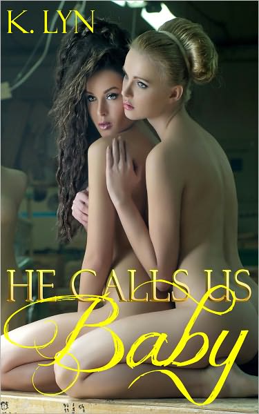 He Calls Us Baby