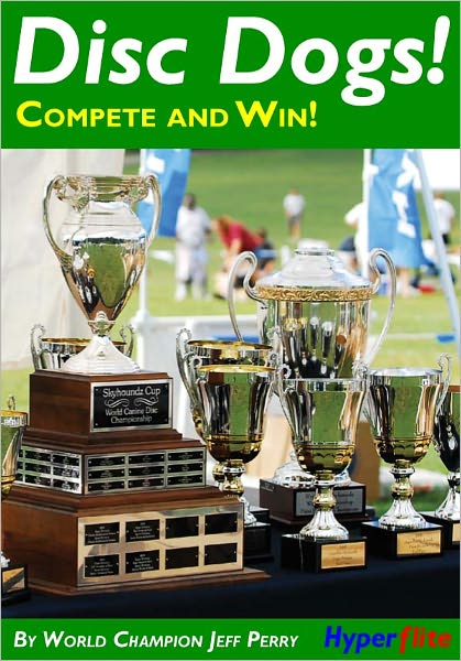 Disc Dogs! Compete and Win!