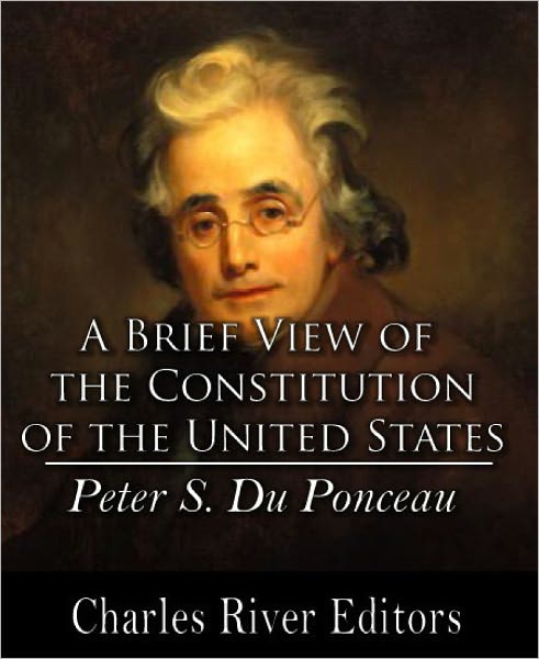 Brief View of the Constitution of the United States (Formatted with TOC)