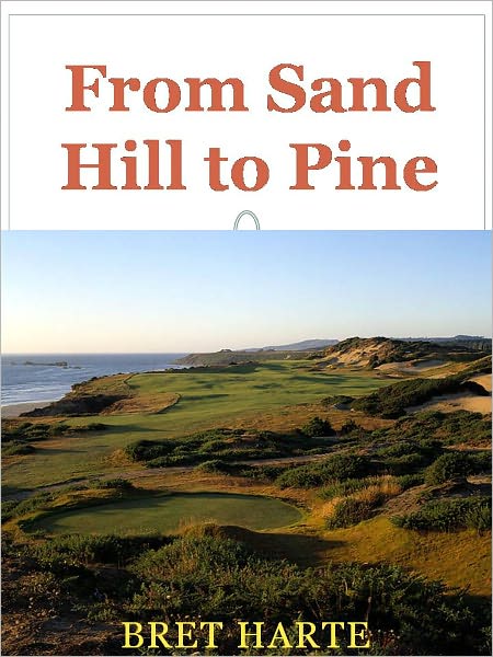 From Sand Hill to Pine w/ Direct link technology A Classic Western Story