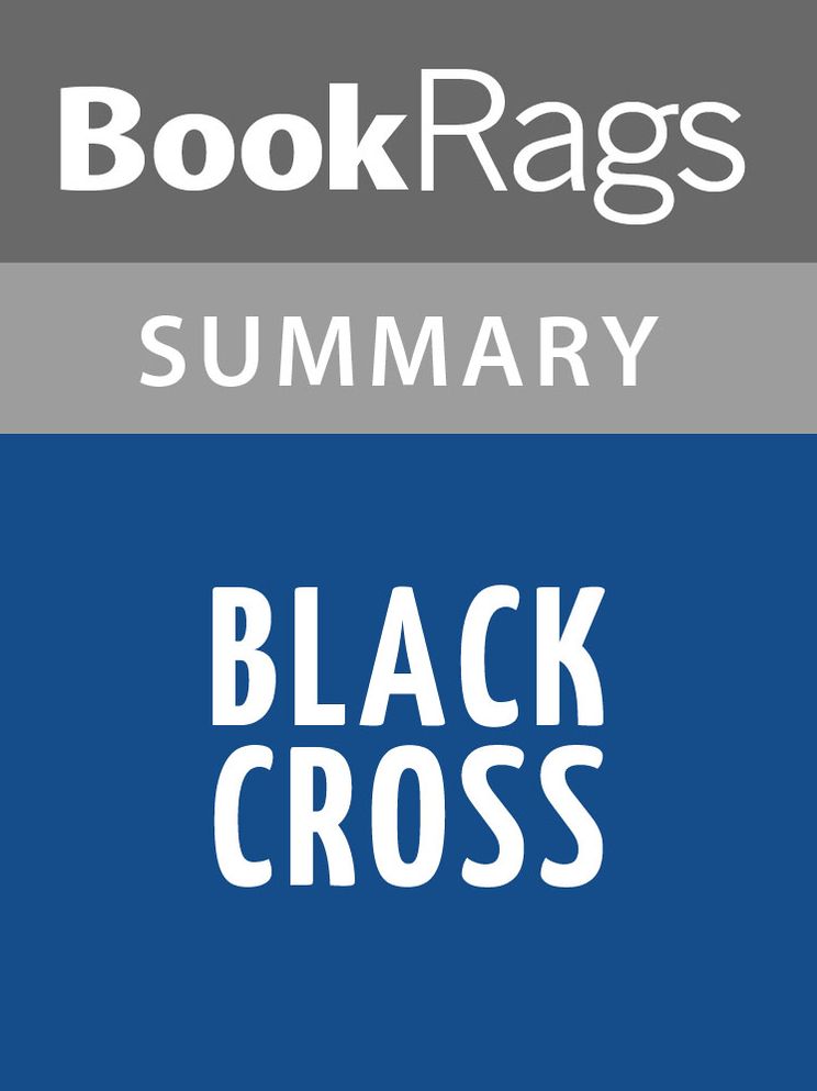 Black Cross by Greg Iles l Summary & Study Guide