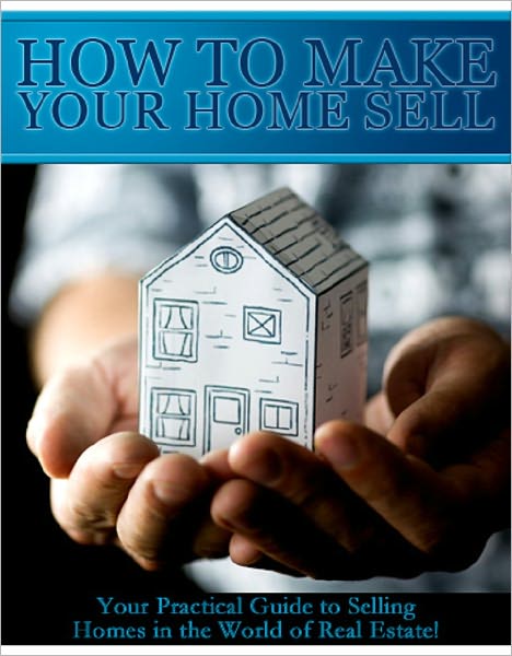 How To Make Your Home Sell
