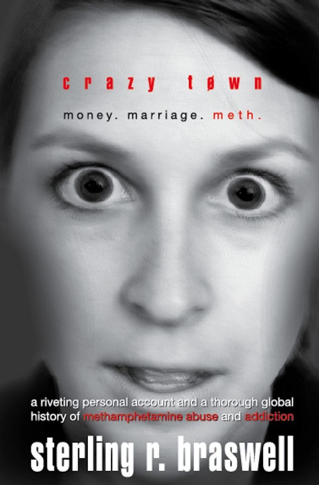 Crazy Town: Money. Marriage. Meth.