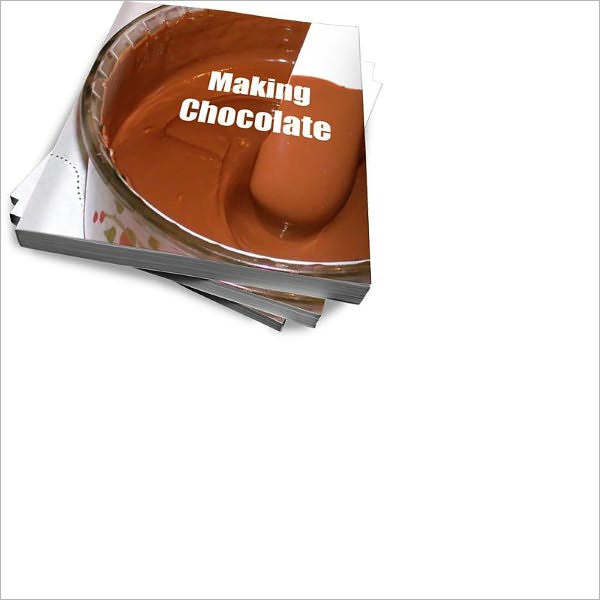 A Sweet Guide To Making Homemade Chocolate