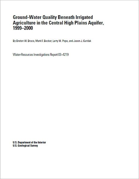 Ground-Water Quality Beneath Irrigated Agriculture in the Central High Plains Aquifer, 1999-2000