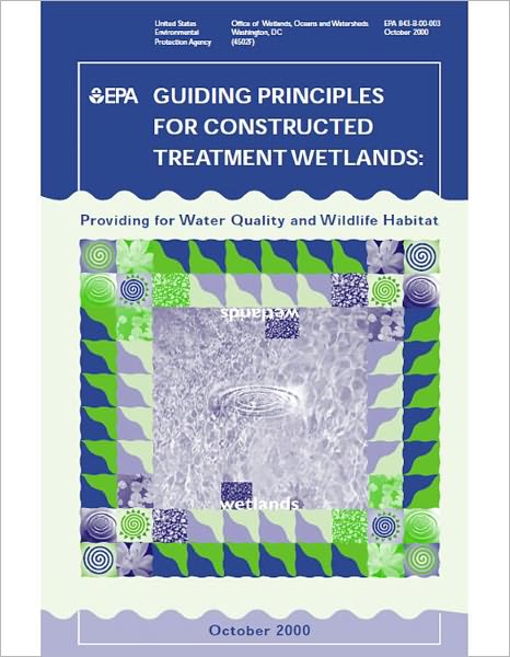 Guiding Principles for Constructed Treatment Wetlands: Providing Water Quality and Wildlife Habitat
