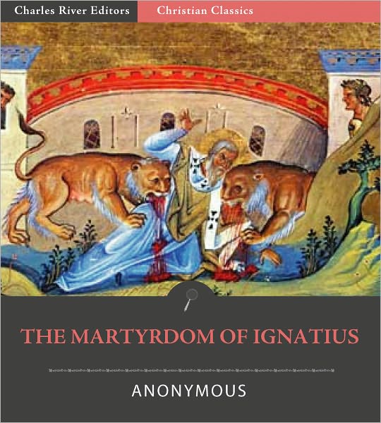 The Martyrdom of Ignatius
