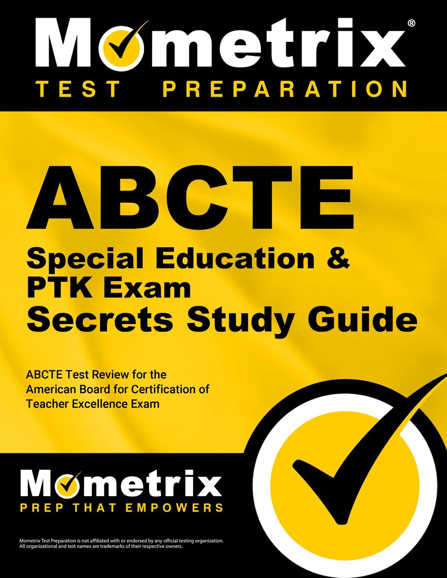 ABCTE Special Education & PTK Exam Secrets Study Guide: ABCTE Test Review for the American Board for Certification of Teacher Excellence Exam
