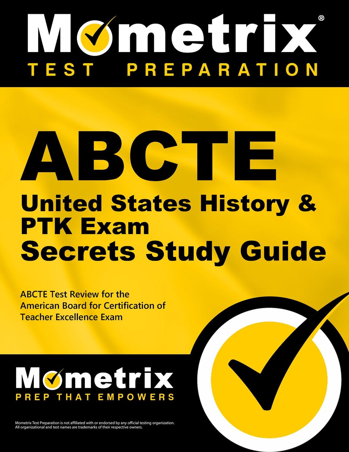 ABCTE United States History & PTK Exam Secrets Study Guide: ABCTE Test Review for the American Board for Certification of Teacher Excellence Exam
