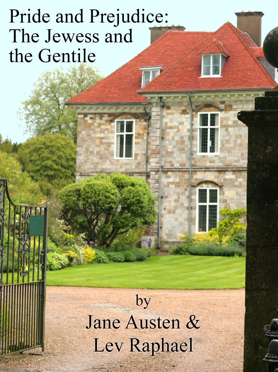 Pride and Prejudice: The Jewess and the Gentile