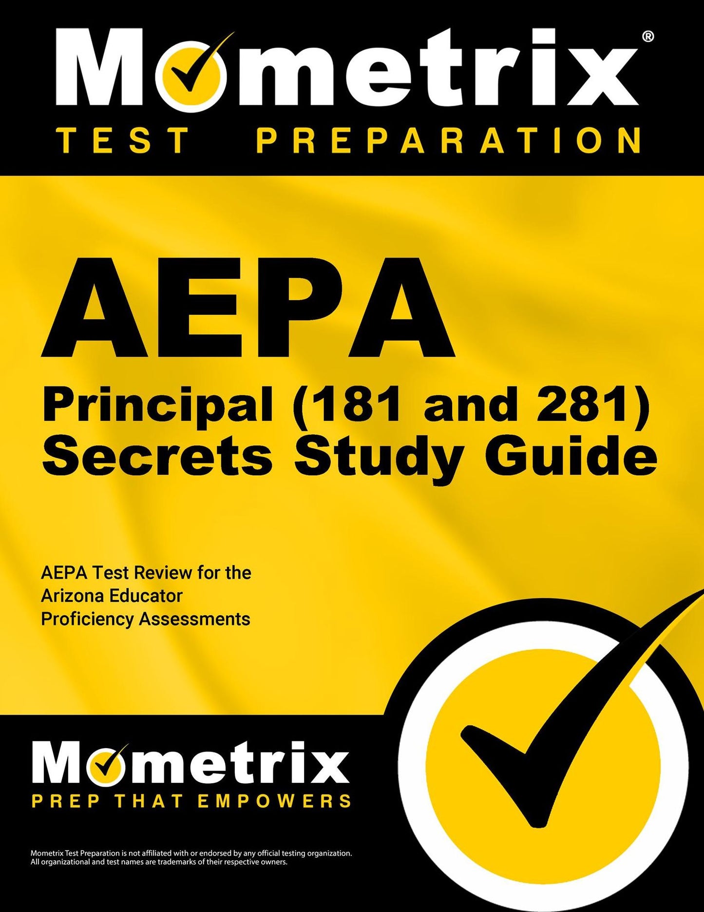 AEPA Principal (81) Secrets Study Guide: AEPA Test Review for the Arizona Educator Proficiency Assessments