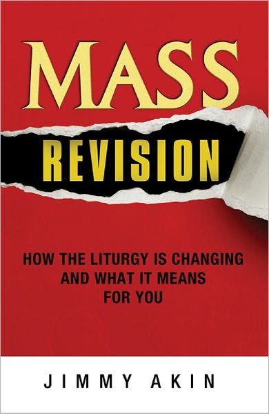 Mass Revision - How the Liturgy Is Changing and What It Means for You