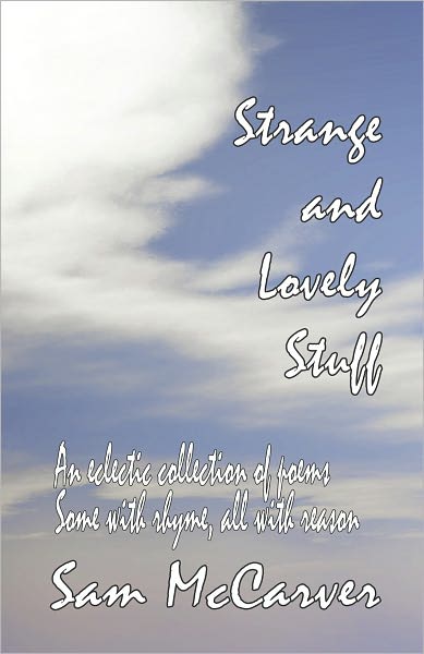 Strange and Lovely Stuff