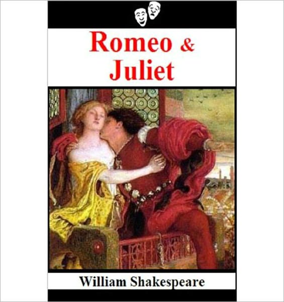 Romeo And Juliet: A Romance/Tragedy Classic By William Shakespeare!