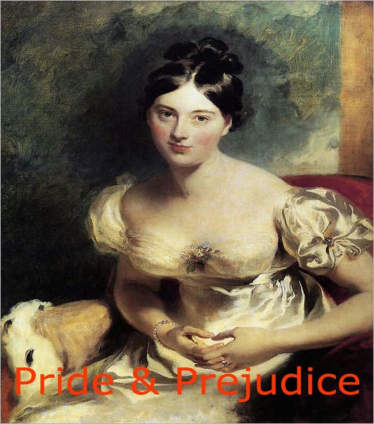 Pride & Prejudice: A Literature Classic By Jane Austen!