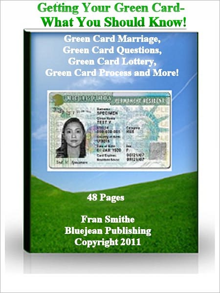 Getting Your Green Card – What You Should Know: Marriage, Questions, Lottery and the Process