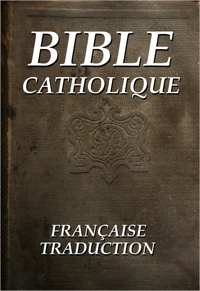 LA BIBLE CATHOLIQUE